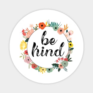 Be Kind Floral Wreath Design Magnet